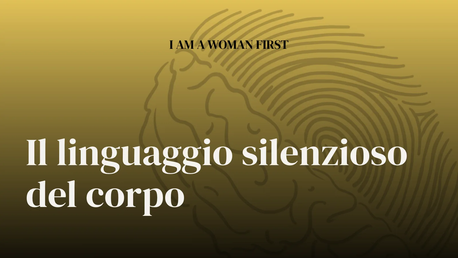 Il linguaggio silezioso del corpo
