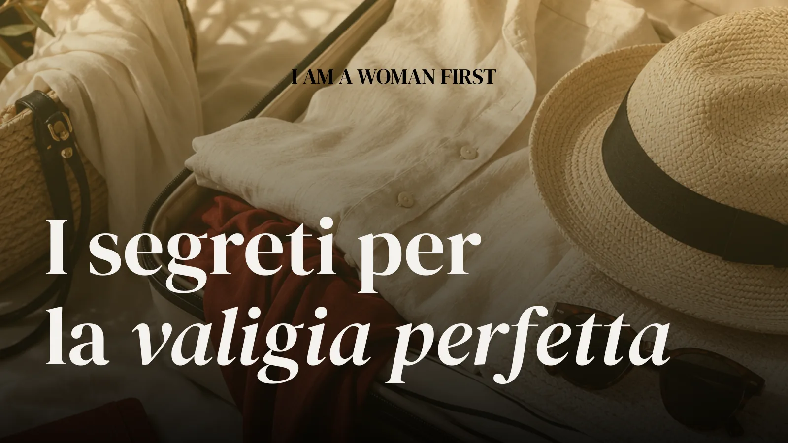 I segreti per la valigia perfetta