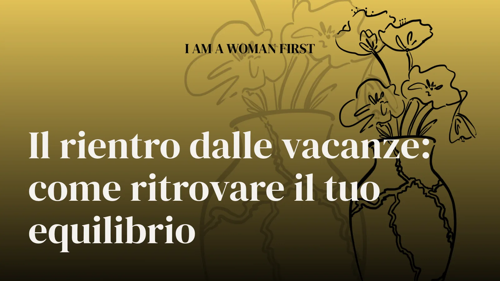 Il rientro dalle vacanze: come ritrovare il tuo equilibrio