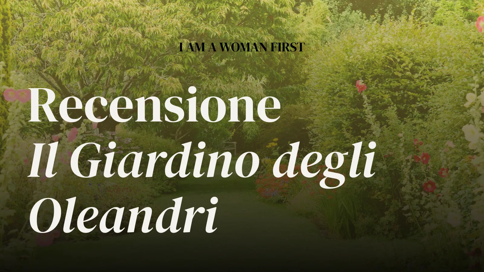 Recensione del libro "Il giardino degli oleandri" di Rosa Ventrella